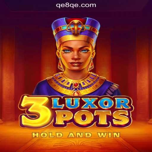 Dive into the Exciting World of 3LuxorPots: Your Ultimate Guide to QE8 Cassino❤️ Exploda nas Mesas!